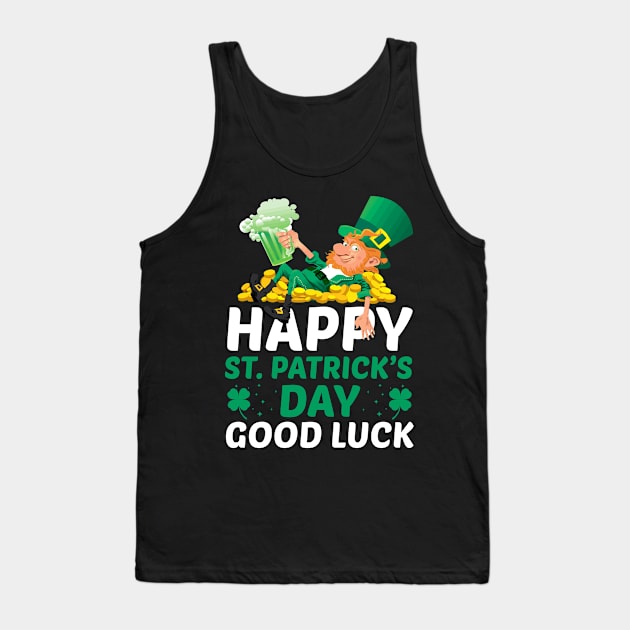 Happy Saint Patricks Day Good Luck Tank Top by JLE Designs